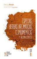 Especias, Hierbas Aromaticas, Condimentos y Aromatizantes