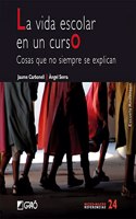 La vida escolar en un curso.: Cosas que no siempre se explican