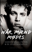 Når mænd mødes. Homoseksualiteten og de homoseksuelle