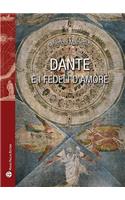 Dante E I Fedeli d'Amore