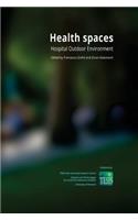 Health Spaces. Hospital Outdoor Environment