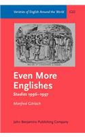 Even More Englishes