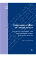 Chasseurs de Diables Et Collecteurs d'Art