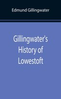 Gillingwater's History of Lowestoft