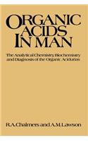 Organic Acids in Man