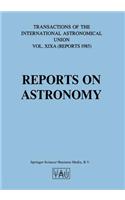 Reports on Astronomy
