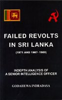 Failed Revolts in Sri Lanka ( 1971 and 1987-1989 ): Indepth Analysis of a Senior Intelligence Officer