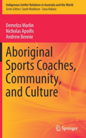 Aboriginal Sports Coaches, Community, and Culture
