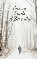 Snowy Trails of Serenity