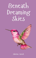 Beneath Dreaming Skies