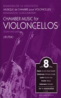 Chamber Music for Violoncellos for 4 violoncellos Volume 8