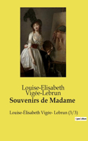 Souvenirs de Madame