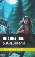 La Luna Llena: Garras Sangrientas