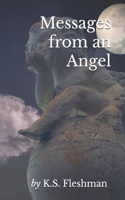 Messages From an Angel: (3 Encounters with an Angel)