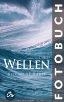 Wellen: Fotobuch - Über 100 HD-Bilder