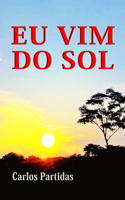 Eu VIM Do Sol: A Massa Magnética Pode Viver Em Qualquer Lugar Do Universo(Série 2)
