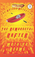 The Remorseful Rafter