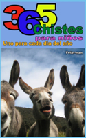 365 chistes para niños: Uno para cada día del año