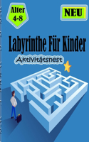 Labyrinthe für Kinder: Neu...Das spannende Kinder Labyrinth Buch - für die Ein Erstaunliches Labyrinth-Aktivitätsbuch für Kinder. 100 Blatt.