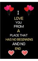 I Love You from a Place That Has No Beginning and No End