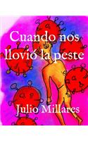 Cuando nos llovió la peste: (2 Con la Vida Por Delante)