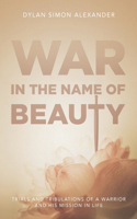 War In The Name of Beauty
