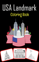 USA Landmark Coloring Book: Famous USA Landmarks Coloring book for kids (100 Pages with great number of landmark images)