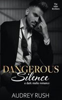Dangerous Silence
