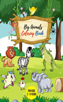 Big Animals Coloring Book for Kids 2 - 5 years