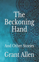 The Beckoning Hand
