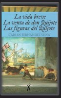 vida breve / La venta de don Quijote / Las figuras del Quijote