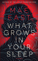 What Grows In Your Sleep
