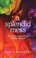 Splendid Mess