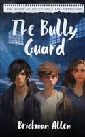 Bully Guard