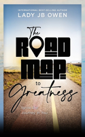 Roadmap to Greatness