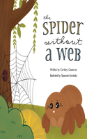 The Spider Without a Web