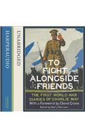 To Fight Alongside Friends