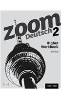 Zoom Deutsch 2 Higher Workbook