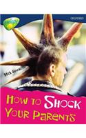 Oxford Reading Tree: Level 14: Treetops Non-Fiction: How to Shock Your Parents