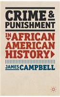Crime and Punishment in African American History