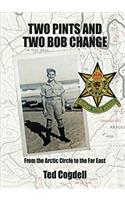 Two Pints and Two Bob Change