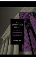 An Entrenched Legacy: How the New Deal Constitutional Revolution Continues to Shape the Role of the Supreme Court