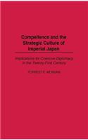Compellence and the Strategic Culture of Imperial Japan