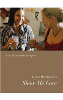 Lukas Moodysson's Show Me Love