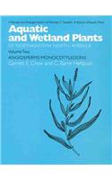 Aquatic and Wetland Plants of Northeastern North America, Volume II