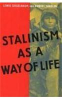 Stalinism as a Way of Life