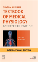 Guyton and Hall Textbook of Medical Physiology, International Edition