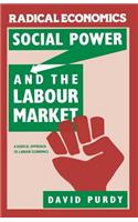 Social Power and the Labour Market