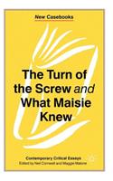The Turn of the Screw and What Maisie Knew