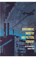 Government, Industry and Political Economy